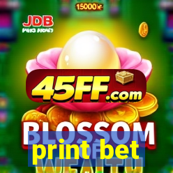print bet